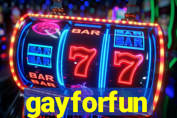 gayforfun