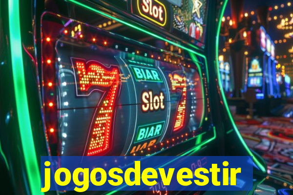 jogosdevestir