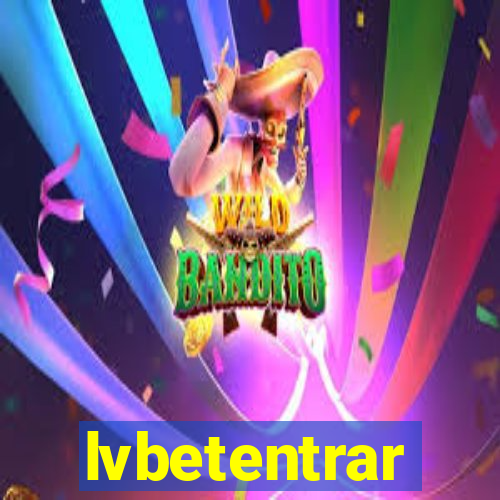 lvbetentrar