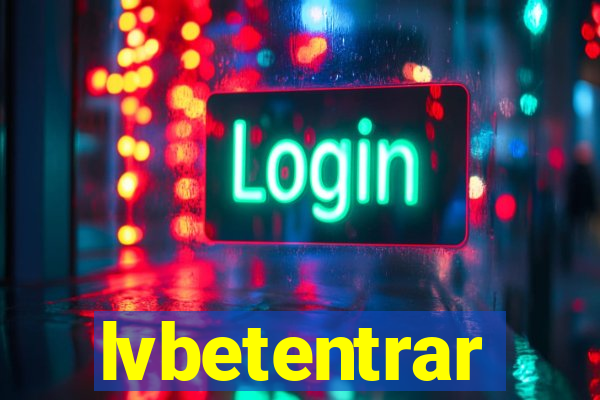 lvbetentrar