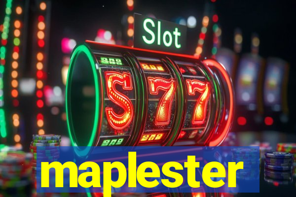 maplester