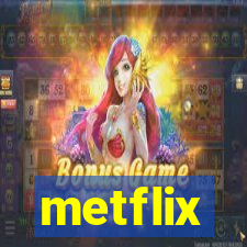 metflix