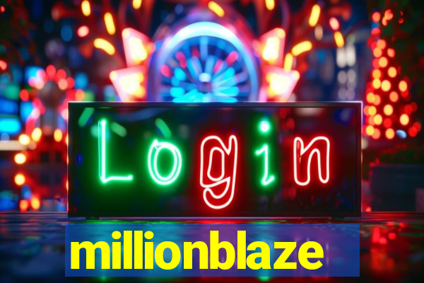 millionblaze