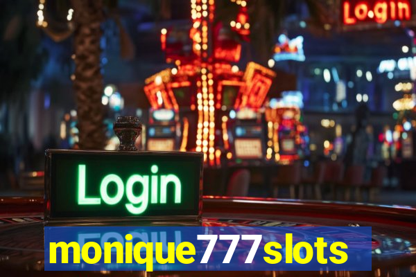 monique777slots