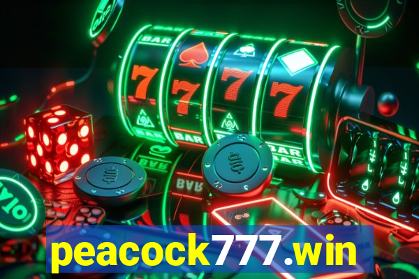 peacock777.win