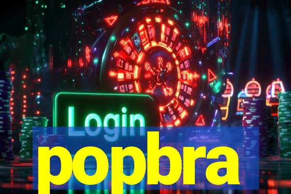 popbra