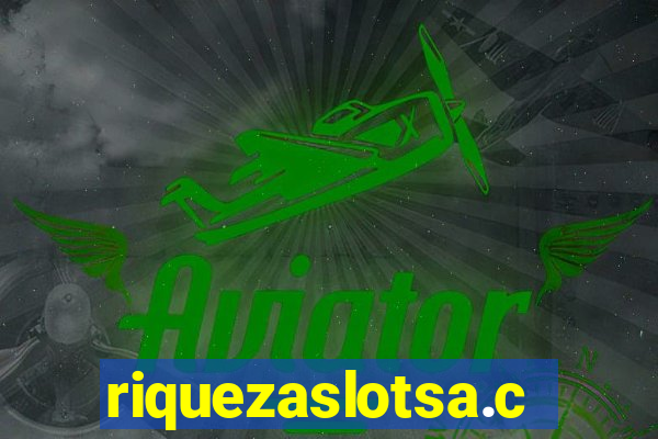 riquezaslotsa.com