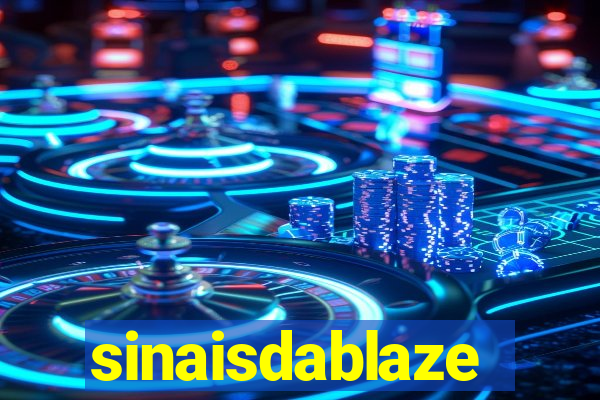 sinaisdablaze