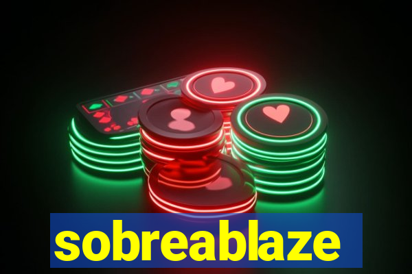 sobreablaze