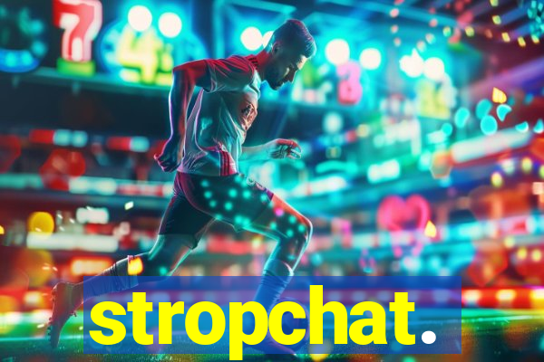 stropchat.