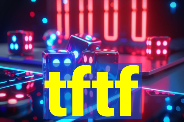 tftf