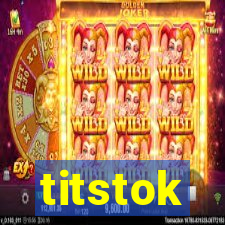 titstok