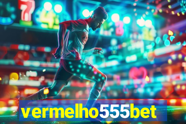 vermelho555bet