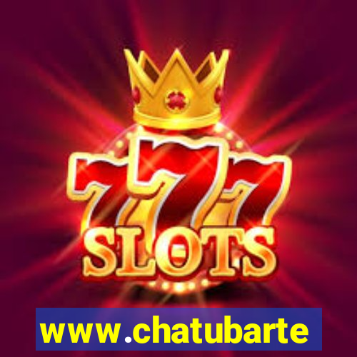 www.chatubarte