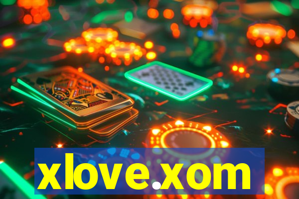 xlove.xom