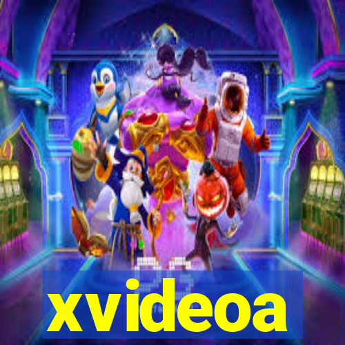 xvideoa