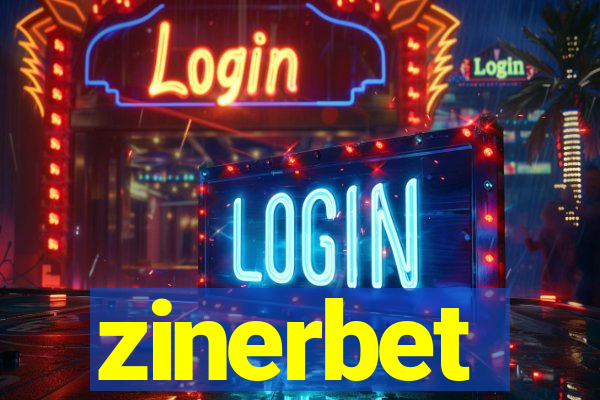 zinerbet