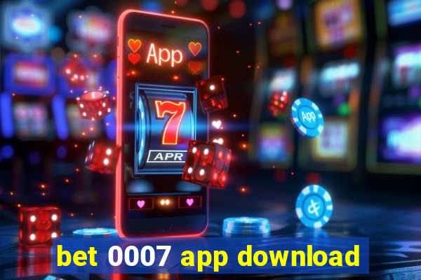 bet 0007 app download