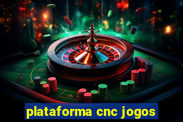 plataforma cnc jogos