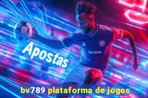 bv789 plataforma de jogos