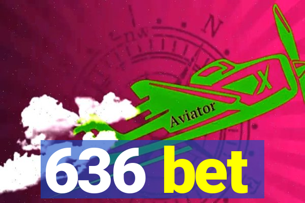 636 bet