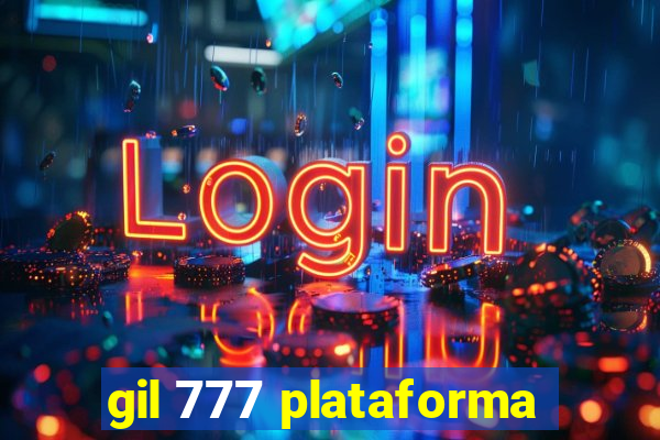 gil 777 plataforma