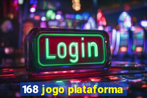 168 jogo plataforma