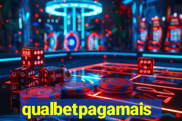 qualbetpagamais