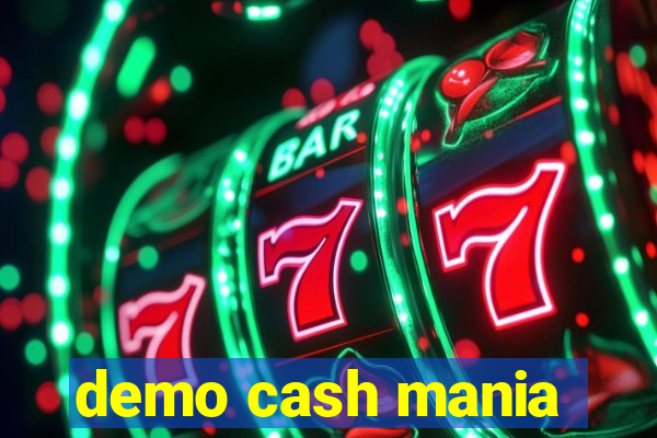 demo cash mania