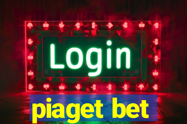 piaget bet