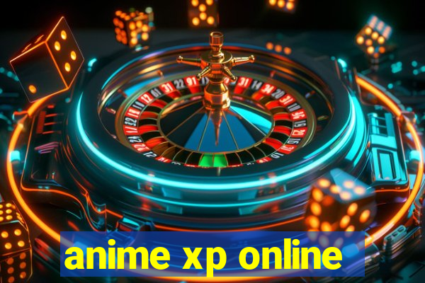 anime xp online