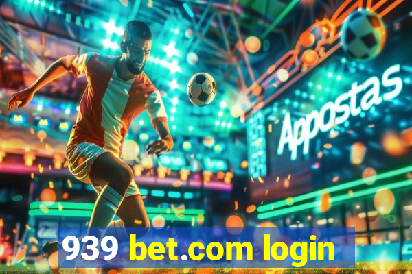 939 bet.com login