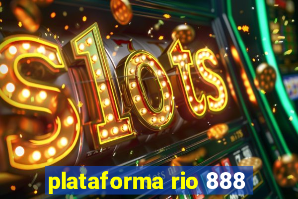 plataforma rio 888