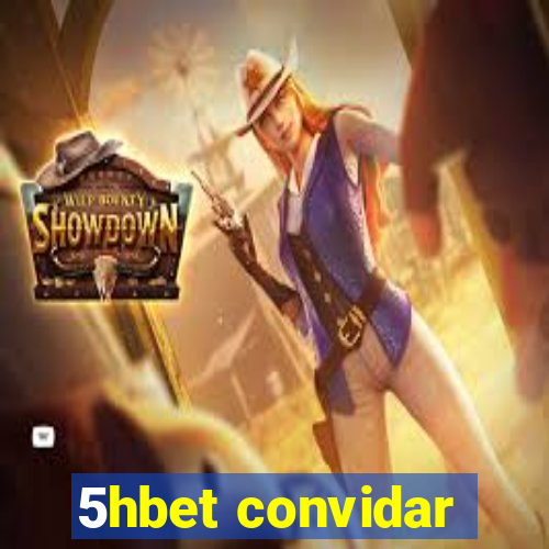 5hbet convidar