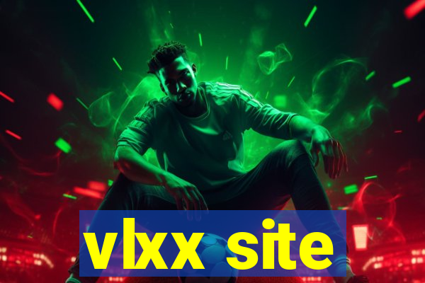 vlxx site