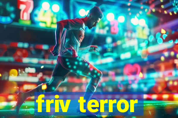 friv terror