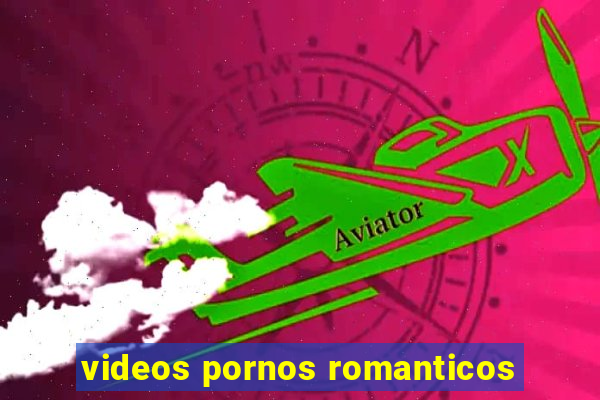 videos pornos romanticos