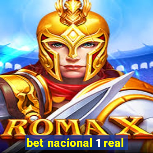 bet nacional 1 real