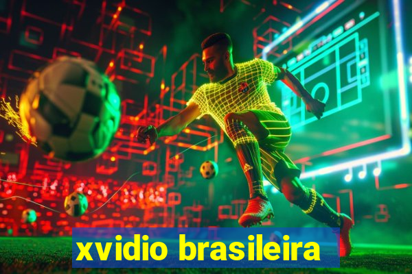 xvidio brasileira