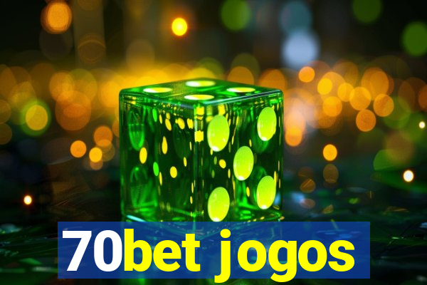 70bet jogos