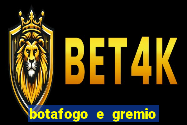 botafogo e gremio ao vivo hd