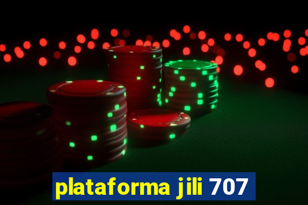 plataforma jili 707