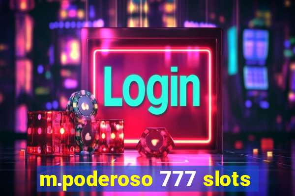 m.poderoso 777 slots