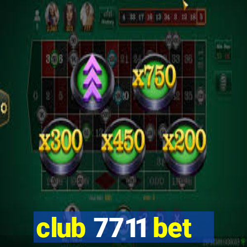 club 7711 bet