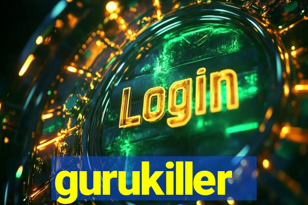 gurukiller