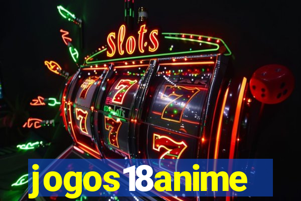 jogos18anime