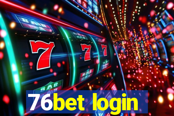 76bet login