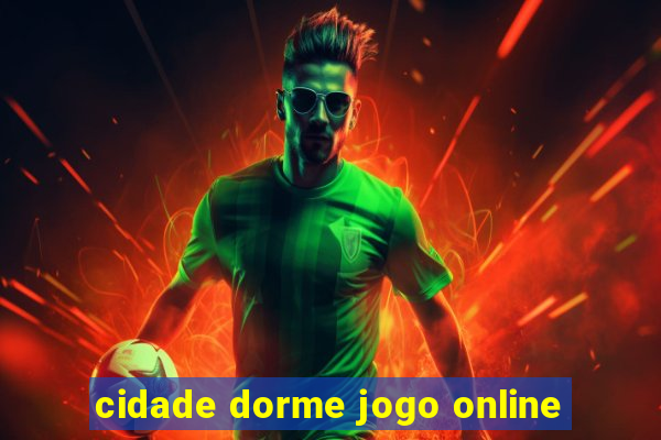 cidade dorme jogo online