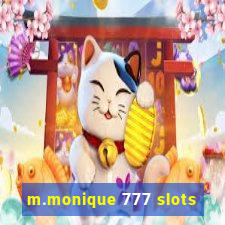 m.monique 777 slots