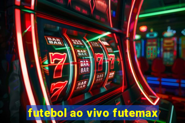 futebol ao vivo futemax